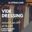 Après-midi Vide-dressing